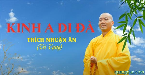 thich nhuan an-kinh di da