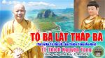 10-tt-thich-nguyen-tang-to-ba-lat-thap-ba