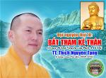 tt-thich-nguyen-tang-dai-nguyen-thu-10-bat-tham-ke-than